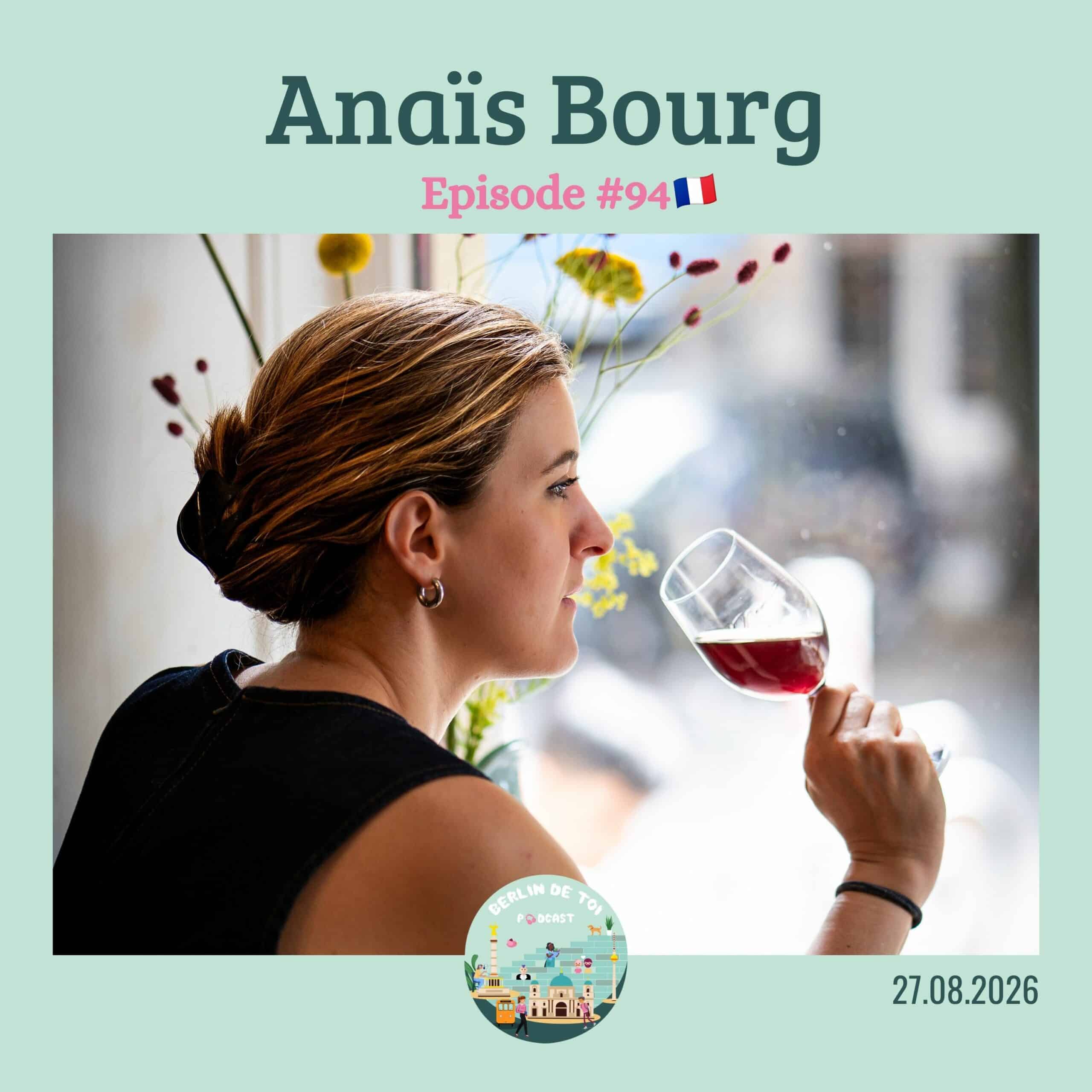 Couverture Podcast Berlin de toi episode 94 Anaïs Bourg