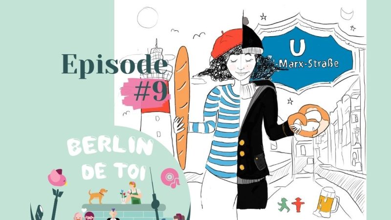 Berlin de Toi - Episode 9 Anne Derennes